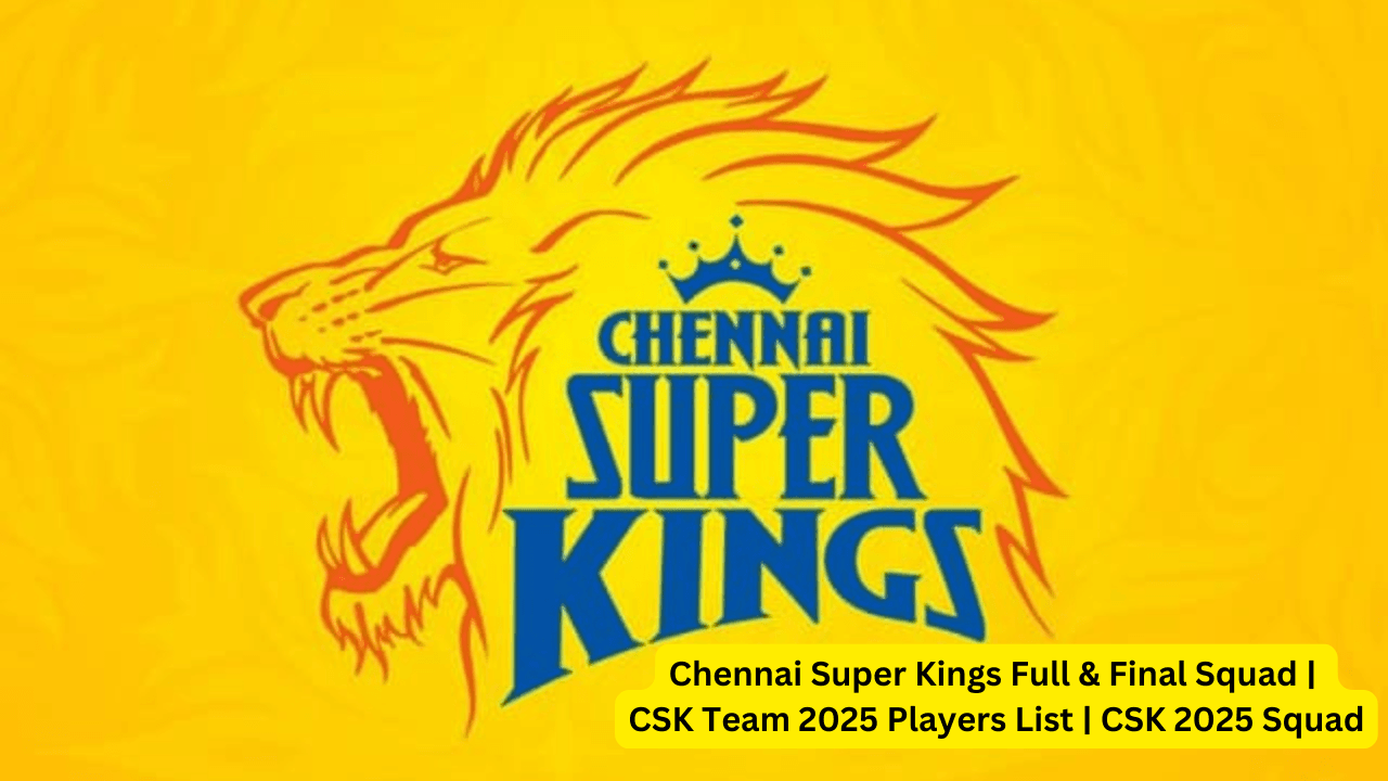CSK 2025 Final Squad