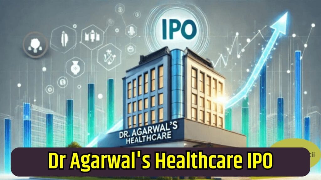 Dr Agarwal's Healthcare IPO